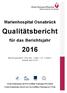Marienhospital Osnabrück. Qualitätsbericht. für das Berichtsjahr. Bericht gemäß 136b Abs. 1 Satz 1 Nr. 3 SGB V erstellt April 2018
