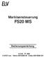 Markisensteuerung FS20 MS. Bedienungsanleitung. ELV AG PF 1000 D Leer Telefon 0491/ Telefax 0491/