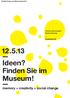 Handreichung zum Museumstag Ideen? Finden Sie im Museum! memory + creativity = social change