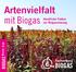 Artenvielfalt mit Biogas
