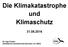 Die Klimakatastrophe und Klimaschutz