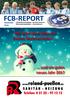 FCB-REPORT. Wir wünschen Allen ein Frohes Weihnachtsfest... Dezember FCB-Weihnachtsaktion Berichte Junioren Rückrundenspielpläne Verschiedenes