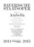 Richard Strauss. Arabella. Oper in drei Aufzügen. Libretto von Hugo von Hofmannsthal. Mit deutschen Übertiteln MÜNCHNER OPERNFESTSPIELE 2015