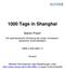 1000 Tage in Shanghai