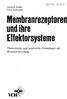 Membranrezeptoren und ihre Effektorsysteme