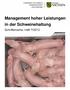 Management hoher Leistungen in der Schweinehaltung. Schriftenreihe, Heft 7/2012