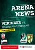 ARENA NEWS WIKINGER VS. SC AUSTRIA LUSTENAU FAMILIENTAG. Keine Sorgen Arena Ried RUNDE / 09 /2017