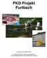 PKD Projekt Furtbach. Aqua-Sana, November Im Auftrag des Aarg. Fischereiverbandes und der Interessensgemeinschaft Lebensbereich Wasser