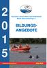 Deutsche Lebens-Rettungs-Gesellschaft Bezirk Braunschweig e.v. BILDUNGS- ANGEBOTE