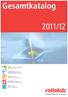 Gesamtkatalog 2011/12. THINK! Entwicklung und Fertigung individueller Produkte. Liquid-Handling Produkte für den Umgang mit flüssigen Medien