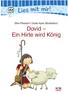 Elke Pfesdorf Guido Apel (Illustration) David Ein Hirte wird König