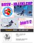 Rangliste BOSV JO LEKI CUP. BOSV JO LEKI CUP Punkterennen Nr x Slalom. Sonntag 08. Januar 2012 Grindelwald, Männlichen