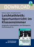 DOWNLOAD. Leichtathletik: Sportunterricht im Klassenzimmer. Originelle Arbeitsblätter bei Platzsperre, Vertretung & Co.