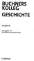 BUCHNERS GESCHICHTE KOLLEG. Ausgabe N. C.C.Buchner. Herausgegeben von Maximilian Lanzinner und Rolf Schulte