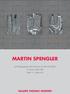 MARTIN SPENGLER. im Förderprogramm New Positions der ART COLOGNE 19. bis 22. April 2018 Halle 11.1, Stand A10 GALERIE THOMAS MODERN