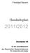 Freistaat Bayern. Haushaltsplan 2011/2012. Einzelplan 05. für den Geschäftsbereich. des Bayerischen Staatsministeriums für Unterricht und Kultus