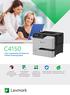C4150. Farb-Laserdrucker für kleine bis mittlere Arbeitsgruppen. Senken Sie Kosten auf umweltbewusste Weise