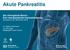 Akute Pankreatitis. Der chirurgische Bauch - Eine interdisziplinäre Herausforderung Symposium 08. November 2018