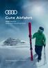 Gute Abfahrt. Audi Service. Jetzt zum Audi CarCheck. Mehr Freiraum mit dem Ski- und Snowboardhalter von Audi Original Zubehör. Angebot siehe Seite 3.