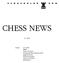 CHESS NEWS 3 / Inhalt: GV 2018 SMM Oster Turniere Kantonale Blitzmeisterschaft Jugendschach Turnierresultate Turniervorschau Rätselecke