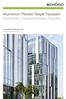 Aluminium Pfosten-Riegel-Fassaden Aluminium mullion/transom façades. Architekten Informationen Architect Informations