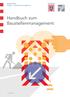 Hessen Mobil Straßen- und Verkehrsmanagement. Handbuch zum Baustellenmanagement