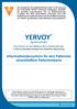 YERVOY. Informationsbroschüre für den Patienten einschließlich Patientenkarte. (ipilimumab) Konzentrat zur Herstellung einer Infusionslösung