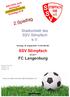 2.Spieltag. SSV Stimpfach. FC Langenburg. Stadionblatt des. SSV Stimpfach. e.v. Alle Infos zum Heimspiel SAISON 2015/16 Kreisliga B III.