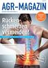 AGR-MAGAZIN. Rückenschmerzen vermeiden! Praktische Tipps für einen rückengerechten Alltag. agr-ev.de/ Euebungen.