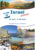 ISRAEL EXPERIENCE 25. April 6. Mai 2018 mit Michael Hunziker MINISTRIES