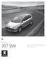 Peugeot // 307 SW Preise und Ausstattungen Dezember 2007