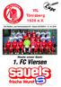 Lupe. VfL Tönisberg 1928 e.v. Die Stadion- und Vereinszeitschrift Saison 2018/ Heute unser Gast: 1. FC Viersen