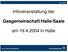 Infoveranstaltung der. Gasgemeinschaft Halle/Saale. am in Halle