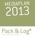 MEDIAPLAN. Pack & Log. Die Fachzeitschrift für Verpackung & Intralogistik