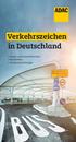 Verkehrszeichen in Deutschland. Gefahr- und Vorschriftzeichen Richtzeichen Verkehrseinrichtungen