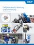 SKF Produkte für Wartung und Schmierung Längere Maschinenlaufzeiten