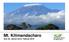 Mt. Kilimandscharo KILIMANDSCHARO. Vom 26. Jänner bis 9. Februar AVS Sektion Bozen mit Walter Rass