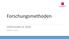 Forschungsmethoden VORLESUNG SS 2018