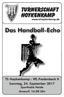 Das Handball-Echo TURNERSCHAFT HOYKENKAMP. TS Hoykenkamp : VfL Fredenbeck II Sonntag, 24. September 2017 Sporthalle Heide. Anwurf: 16.