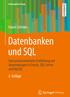 Informatik & Praxis. Edwin Schicker. Datenbanken und SQL. Eine praxisorientierte Einführung mit Anwendungen in Oracle, SQL Server und MySQL 4.