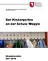 Schulleitung Kindergarten und Primarschule Schulhaus Kirchmatt. Der Kindergarten an der Schule Weggis