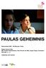 PAULAS GEHEIMNIS. Deutschland 2007, 100 Minuten, Farbe