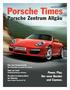 Porsche Times. Porsche Zentrum Allgäu. Power. Play. Der neue Boxster und Cayman. Eine laue Sommernacht: Die Präsentation des neuen 911 Carrera.