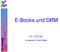 E-Books und DRM. PC-Treff-BB. Vortragender: Roland Egeler