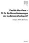 Martina Zölch Marcel Oertig Viktor Calabrö (Hrsg.) Flexible Workforce - Fit für die Herausforderungen. der modernen Arbeitswelt?