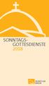 SONNTAGS- GOTTESDIENSTE 2018
