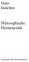 Hans Ineichen. Philosophische Hermeneutik. Verlag Karl Alber Freiburg/München