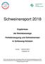 Schweinereport Ergebnisse. der Betriebszweige. Ferkelerzeugung und Schweinemast in Schleswig-Holstein. Kontakt: 04642/