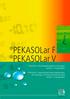 PEKASOLar F PEKASOLar V. PEKASOLar F: Wärmeträgerflüssigkeit für Solaranlagen auf Basis 1,2 Propylenglykol
