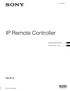 (1) IP Remote Controller. Bedienungsanleitung DE. Istruzioni per l uso IT RM-IP Sony Corporation